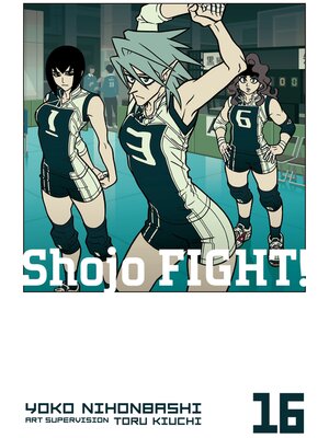 cover image of Shojo Fight, Volume 16